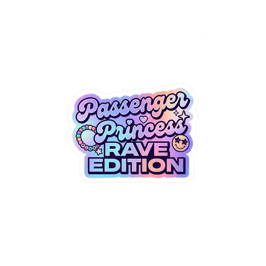 "Passenger Princess: Rave Edition" Cute Pastel Sticker