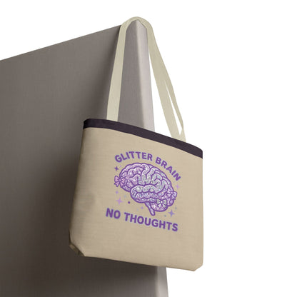 "Glitter Brain No Thoughts" Tote Bag