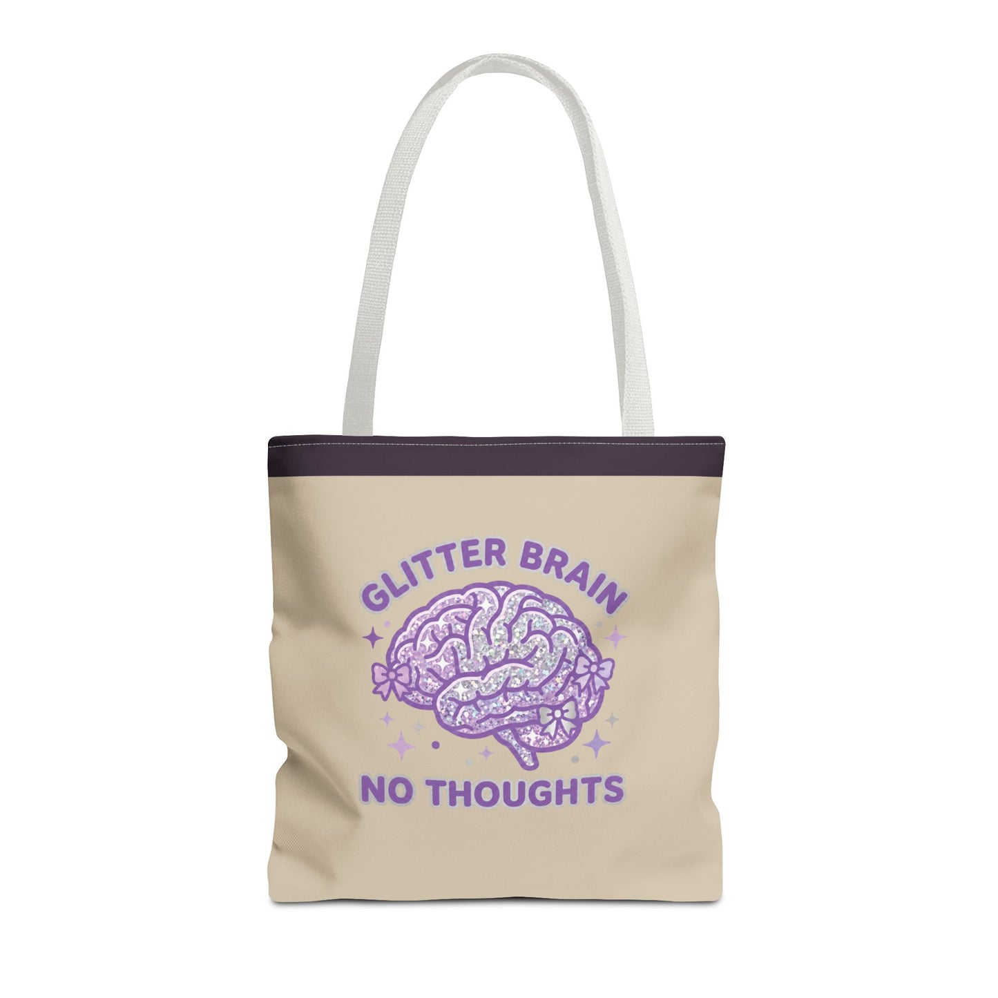 "Glitter Brain No Thoughts" Tote Bag