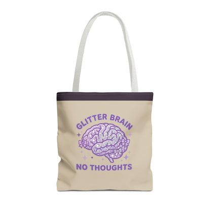 "Glitter Brain No Thoughts" Tote Bag