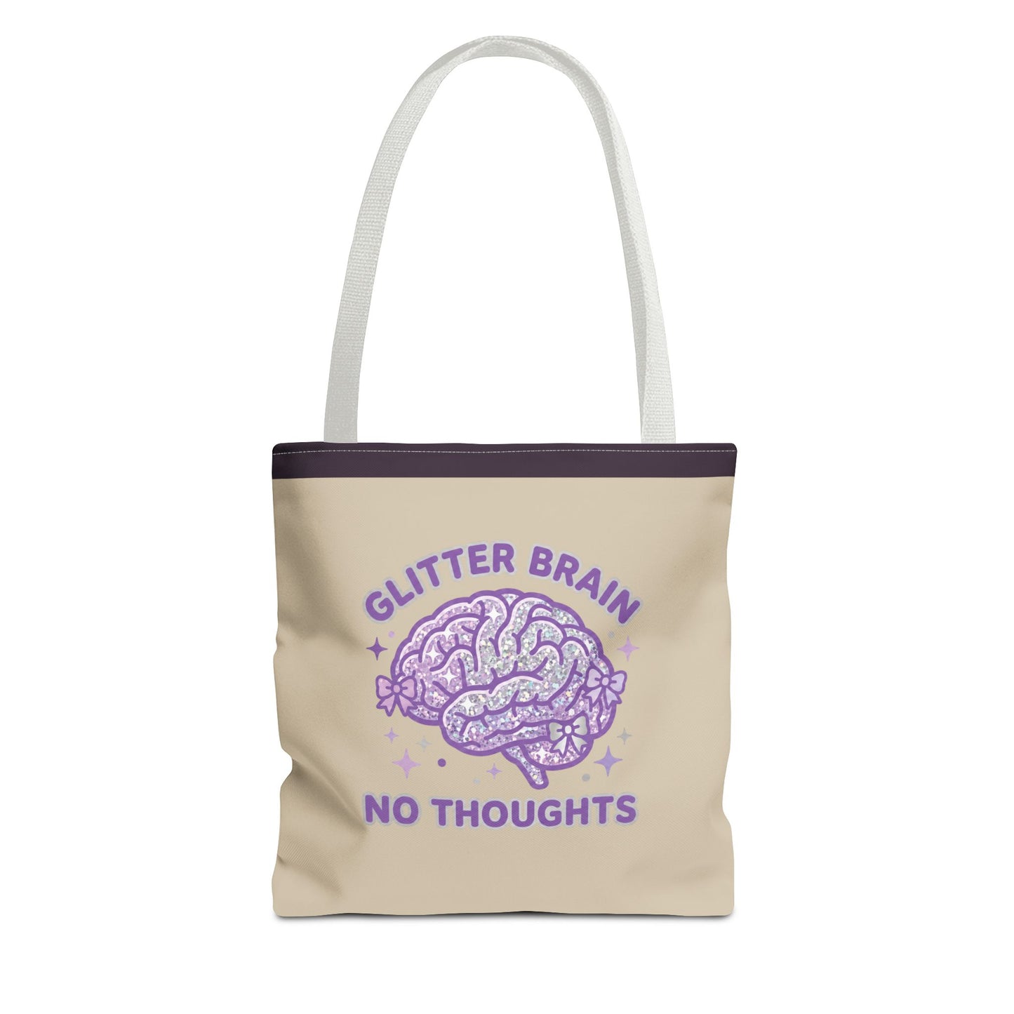 "Glitter Brain No Thoughts" Tote Bag