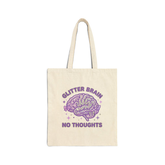 Tote Bag — Glitter Brain No Thoughts Printed