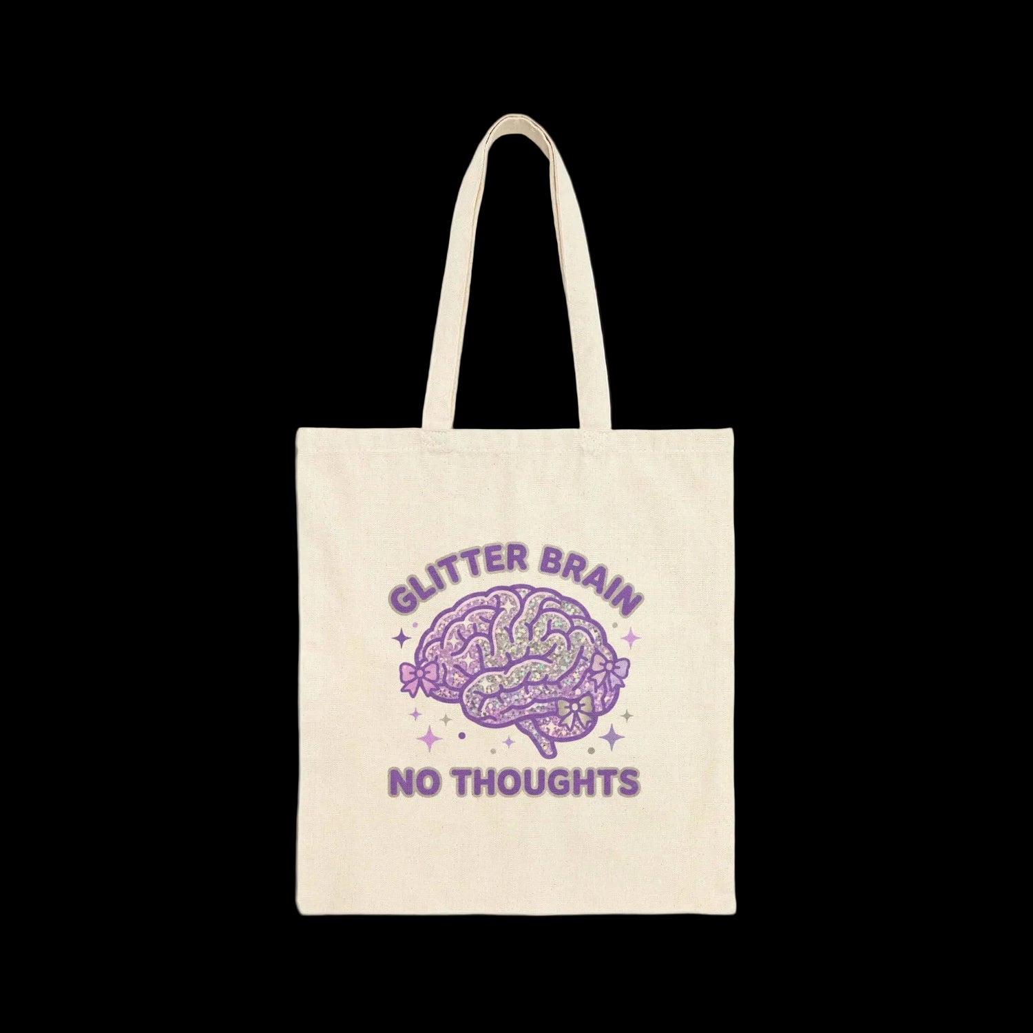 Tote bag with 'Glitter Brain No Thoughts' design on a white background
