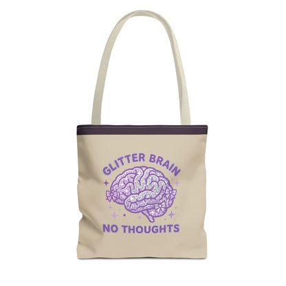 "Glitter Brain No Thoughts" Tote Bag