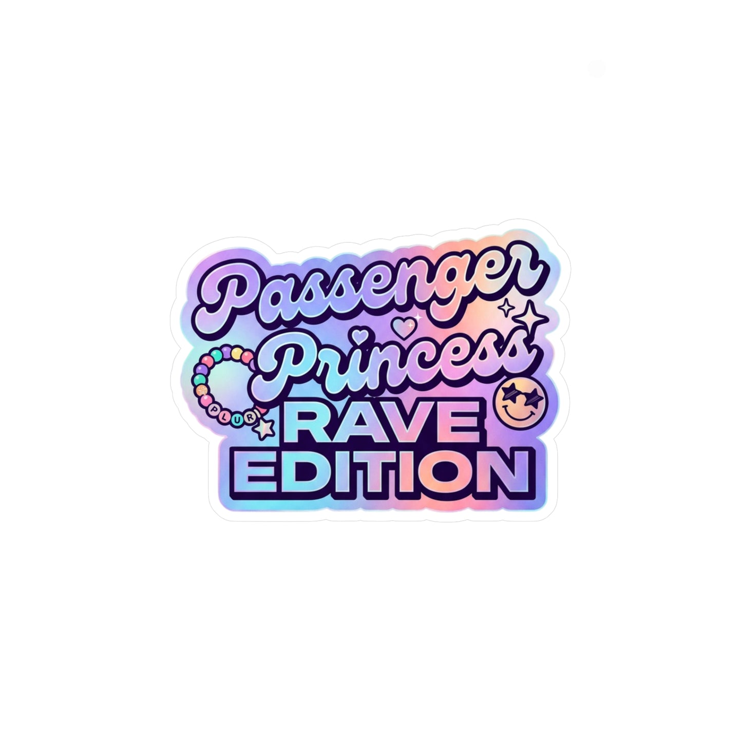 "Passenger Princess: Rave Edition" Cute Pastel Sticker