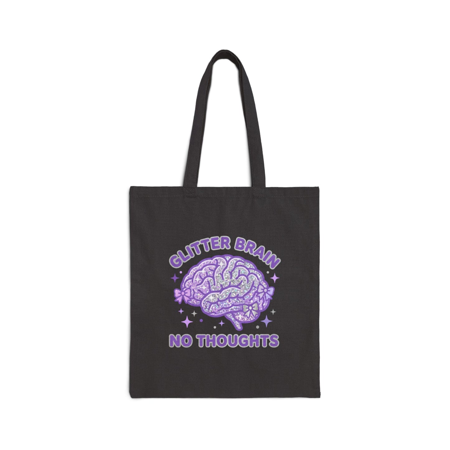 Tote Bag — Glitter Brain No Thoughts Printed