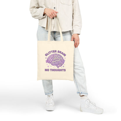 Tote Bag — Glitter Brain No Thoughts Printed
