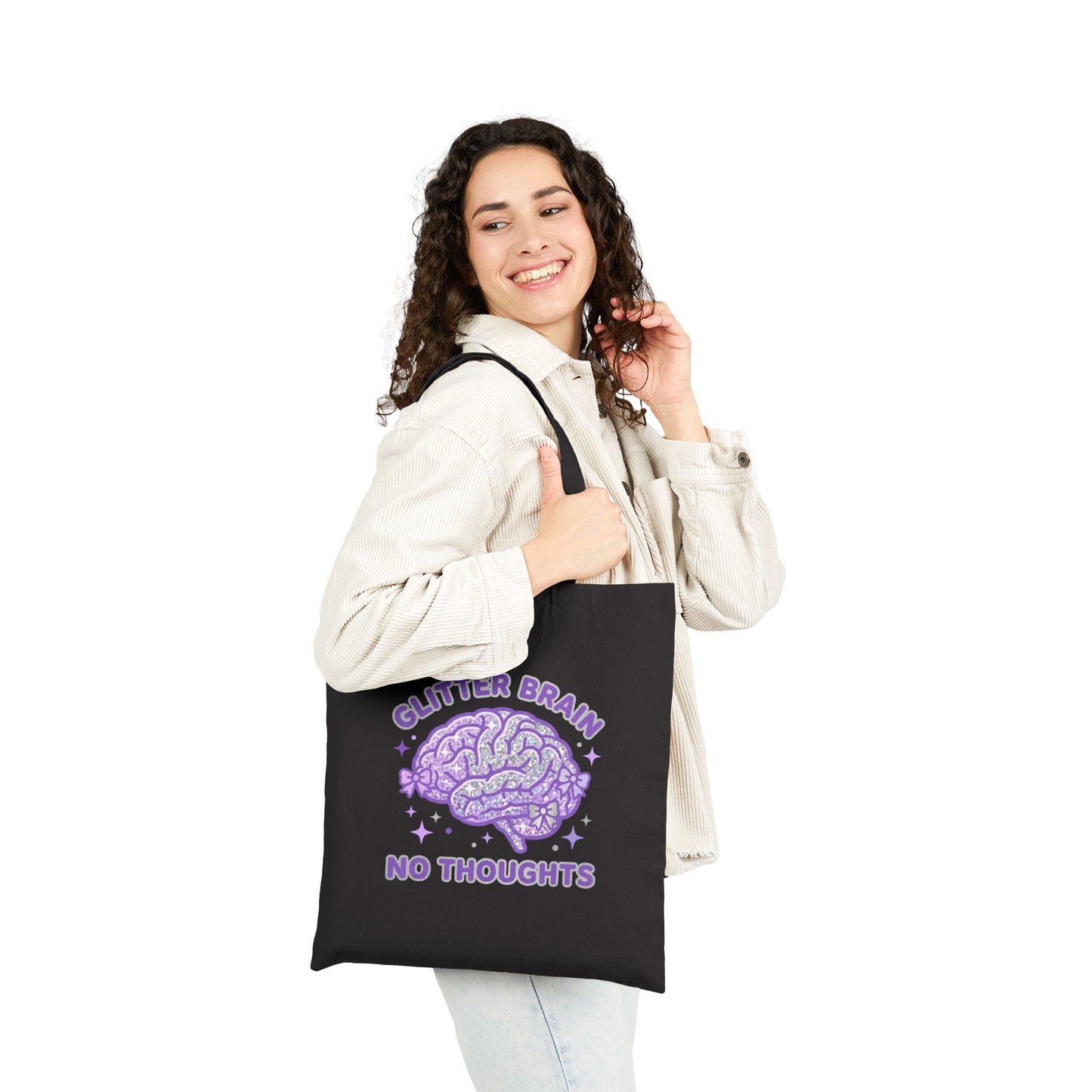 Tote Bag — Glitter Brain No Thoughts Printed