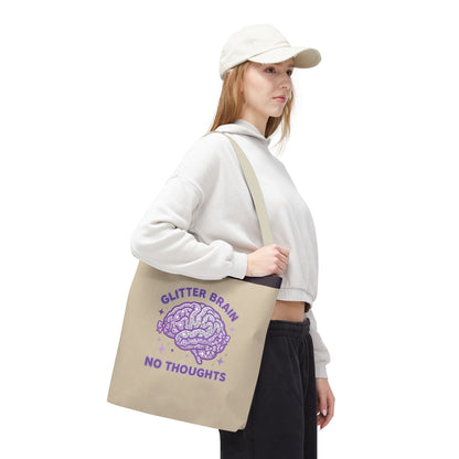 "Glitter Brain No Thoughts" Tote Bag